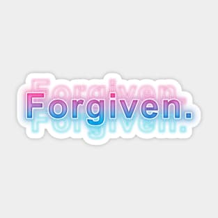 Forgiven. Sticker